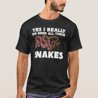 Pet Reptile Keeper Ich brauche wirklich alle diese T-Shirt