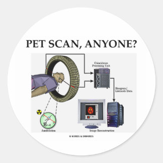 PET Scan, jemand? (Positron Emission Tomographie) Runder Aufkleber