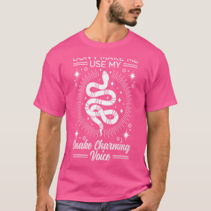 Pet Serpentology Reptile Venomous Schlange T-Shirt