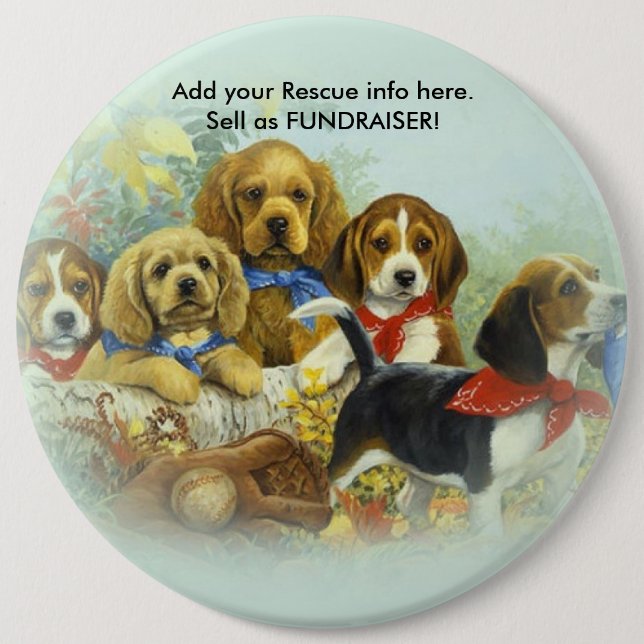 Pet Shelter FUNDRAISER COLOSSAL 6-Zoll-Button-Butt Button (Vorderseite)