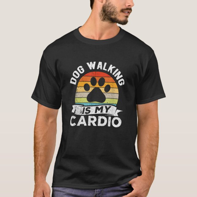 Pet Sitter Dog Walking Is My Cardio Dog Walker Men T-Shirt (Vorderseite)