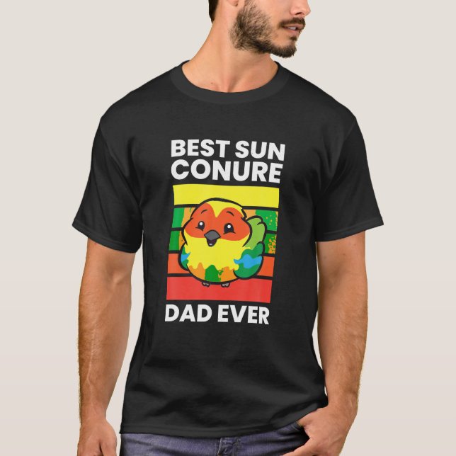 Pet Sun Conure Best Sun Conure Vater Ever T Shirt (Vorderseite)