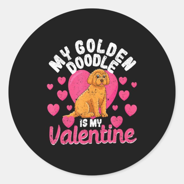Pet Valentines Day Dog Lover My Goldendoodle Is My Runder Aufkleber (Vorderseite)