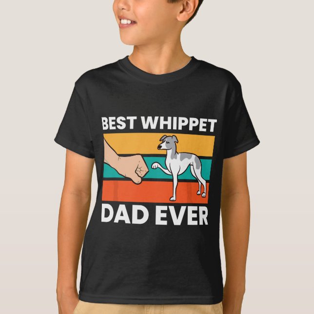 Pet Whippet Best Whippet Vater je T-Shirt (Vorderseite)
