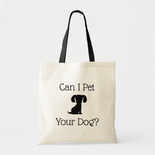 Pet Your Hund Tote Bag Tragetasche (Vorne)