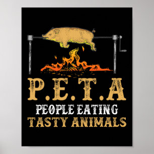 Peta Leute essen köstliche Tierfreunde Poster
