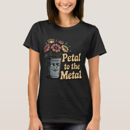 Petal to the Metal | Emotional Bloom in a Trash T-Shirt