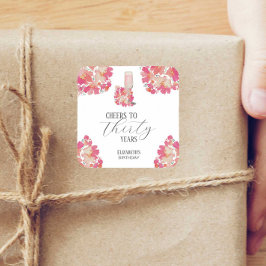 Petals & Prosecco 30. Geburtstag Blumenrosa Chic Quadratischer Aufkleber