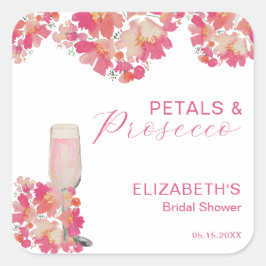 Petals & Prosecco Brautparty Blumenrosa Quadratischer Aufkleber