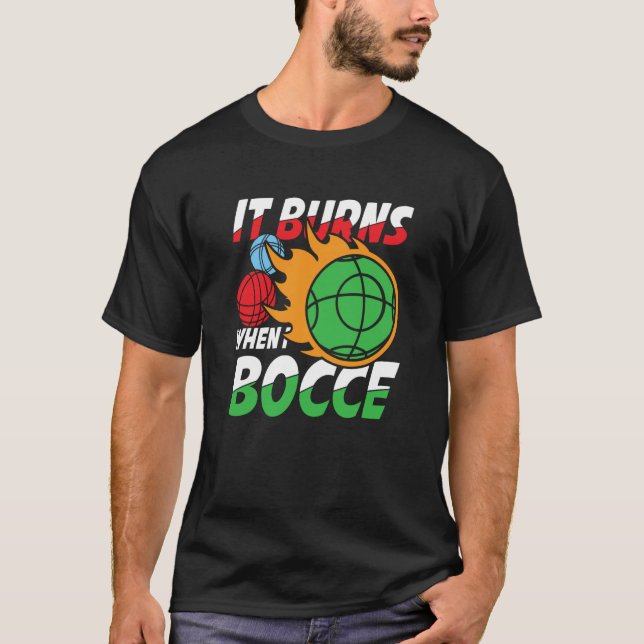 Petanque Petanque Game Bocce Ball Boule for Bocce  T-Shirt (Vorderseite)