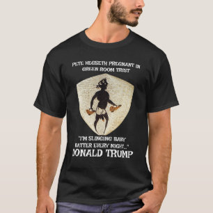PETE HEGSETH PREGNANT BY TRUMP GRÜNES ZIMMER MIT T-Shirt