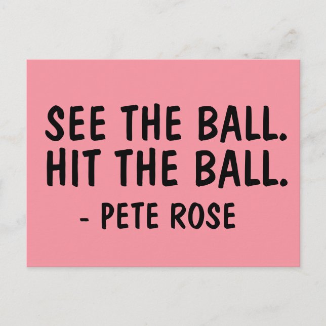 PETE ROSE QUOTE Postkarten (Vorderseite)