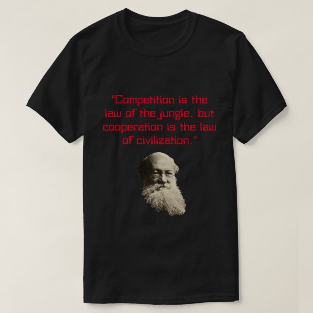 Peter Kropotkin zitiert gegenseitige Hilfe T-Shirt (Design vorne)