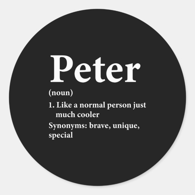 Peter Name Definition Funny D  Runder Aufkleber (Vorderseite)