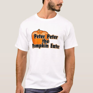 Peter Peter der Kürbis-Esser T-Shirt