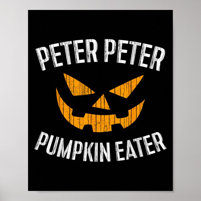Peter Pumpkin Eater Halloween Costume Shirt Poster (Vorne)