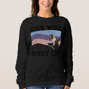 Petit Basset Griffon Vendeen Hike mehr Sorgen weni Sweatshirt