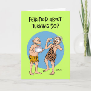 Petrified by 50th Birthday Card Karte