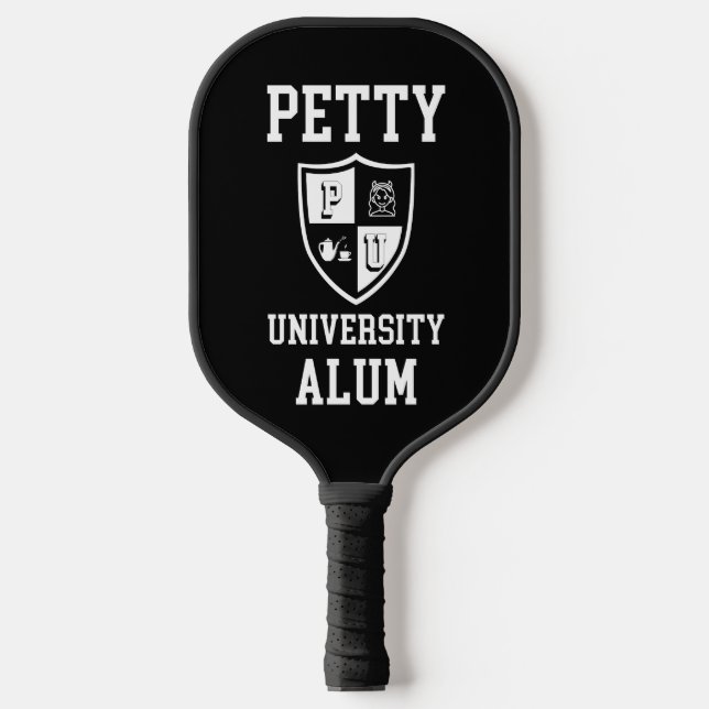 Petty University Alum grad alma mater sarkastisch Pickleball Schläger (Vorderseite)