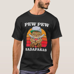 Pew Madafakas Gangsta Cat Crazy Pew Kitten Vintag T-Shirt