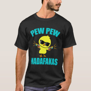 Pew Madafakas Laser Tag Gamer Match Player T-Shirt