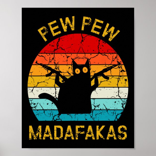 Pew Madafakas Pew Guns Funny Black Cat Retro Vinta Poster (Vorne)
