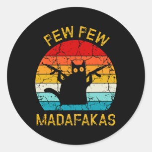 Pew Madafakas Pew Guns Funny Black Cat Retro Vinta Runder Aufkleber