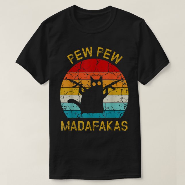 Pew Madafakas Pew Guns Funny Black Cat Retro Vinta T-Shirt (Design vorne)