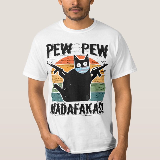 Pew Madafakas Pew Guns Funny Black Cat  T-Shirt (Vorderseite)