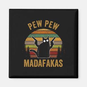 Pew Madafakas Pew Waffen Lustige Schwarze Katze Re Magnet