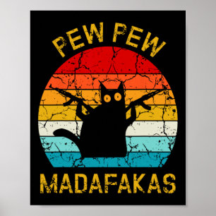 Pew Madafakas Pew Waffen Lustige schwarze Katze Re Poster