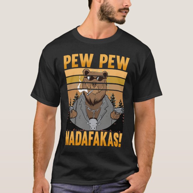 Pew Pew Madafakas  Bär  Verrückter Bär T-Shirt (Vorderseite)