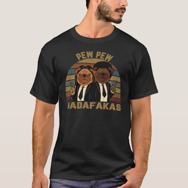 Pew Pew Madafakas Dog Parody151 T-Shirt (Vorderseite)