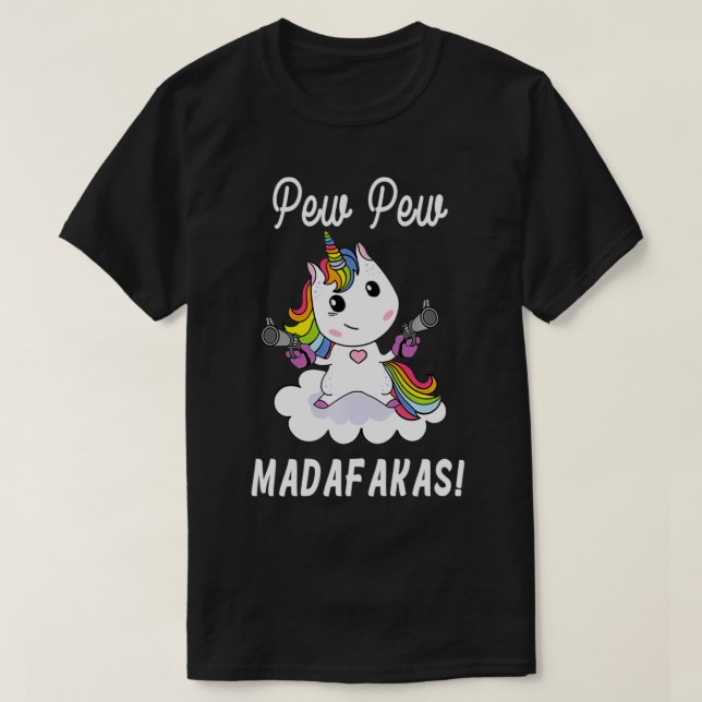 Pew Pew Madafakas Einhorn mit Pistols Fantasy Pul T-Shirt (Design vorne)