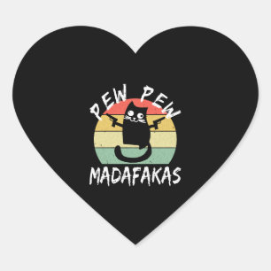 Pew Pew Madafakas Funny Cat Crazy Cat Herz-Aufkleber