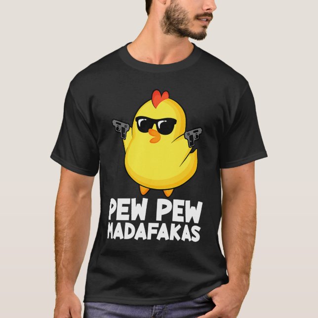 Pew Pew Madafakas Hühner Männer Frauen T-Shirt (Vorderseite)