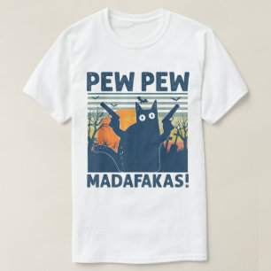 Pew Pew Madafakas Lustige Katze T-Shirt