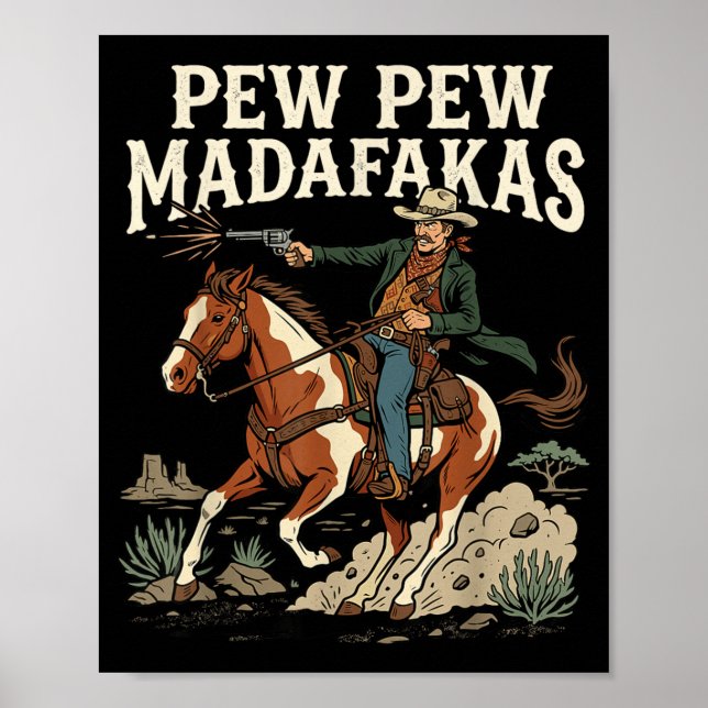 Pew Pew Madafakas Lustiger Cowboy-Rodeo Wilder Wes Poster (Vorne)