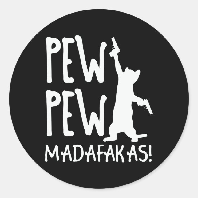 Pew Pew Madafakas Runder Aufkleber (Vorderseite)