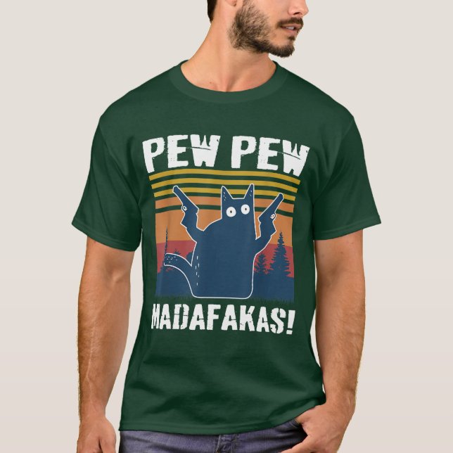 Pew Pew Madafakas T-Shirt (Vorderseite)