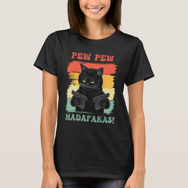 Pew Pew Madafakas T-Shirt (Vorderseite)