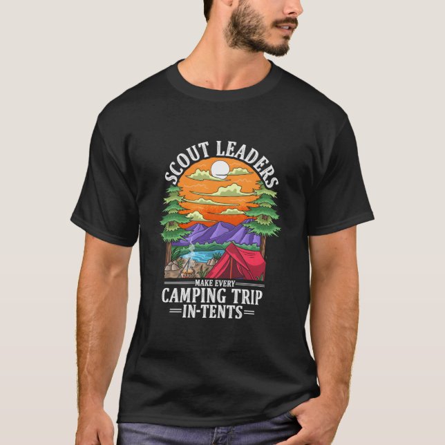 Pfadfinderführer machen jedes Camping-Trip in-Zent T-Shirt (Vorderseite)