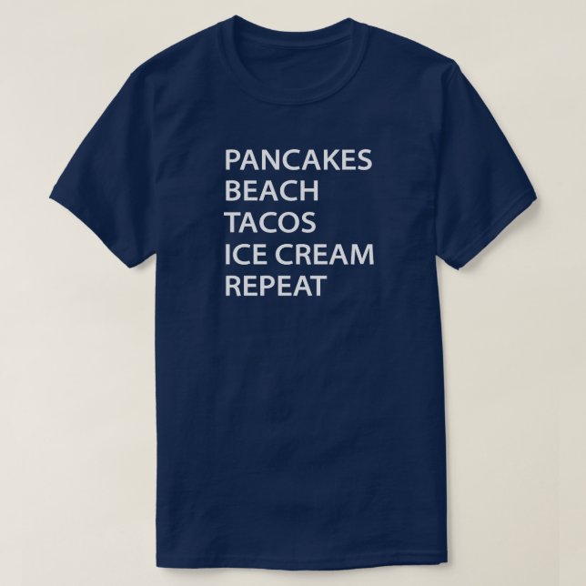 Pfannkuchen Strand Tacos Eiscreme Wiederholung T-Shirt (Design vorne)