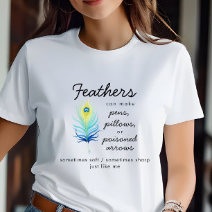 Pfauenfeder Motivationszitat Frauen T-Shirt