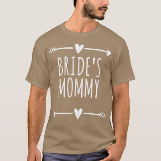 Pfeile Herz Niedlich Bride Mommy Funny Sprichwort T-Shirt
