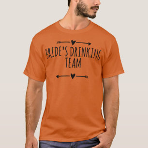 Pfeile lieben lustige Braut Trinkteam  T-Shirt