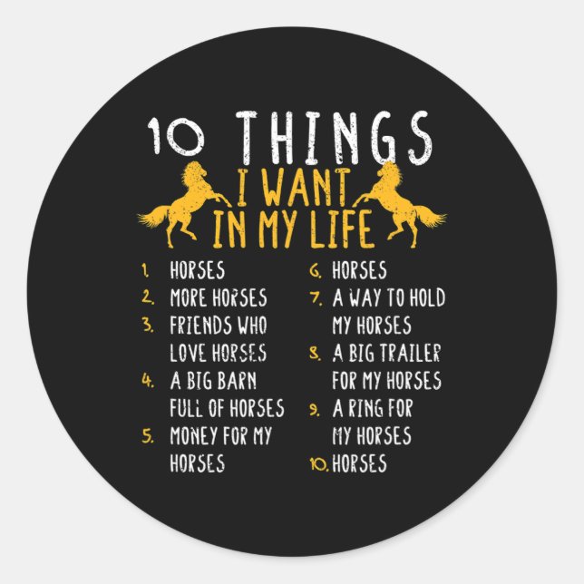 Pferd 10 Dinge, die ich in meinem Leben Gewollt Pf Runder Aufkleber (Vorderseite)