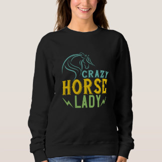 Pferd - Crazy Horse Lady Sweatshirt