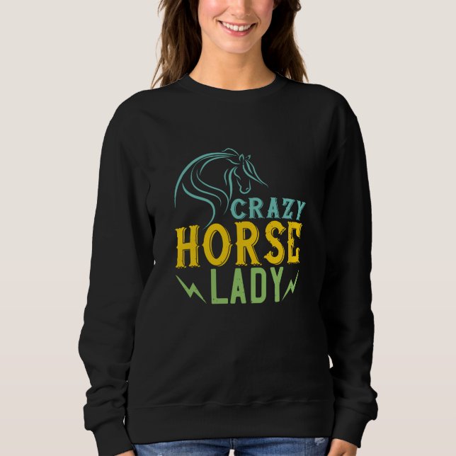 Pferd - Crazy Horse Lady Sweatshirt (Vorderseite)
