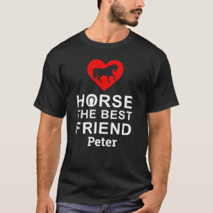 Pferd Der beste Freund mit deinem Pferdenamen-Gesc T-Shirt